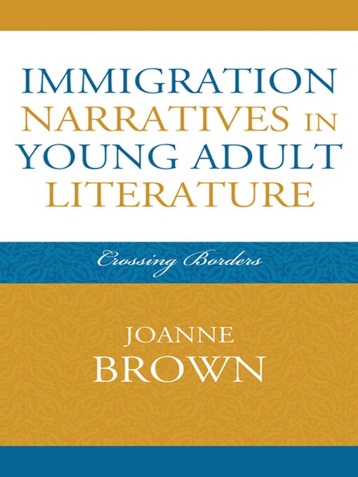 Cover image for Immigration Narratives in Young Adult Literature